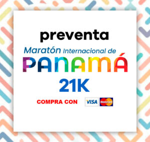 Preventa - Maratón Internacional de Panama - 21K