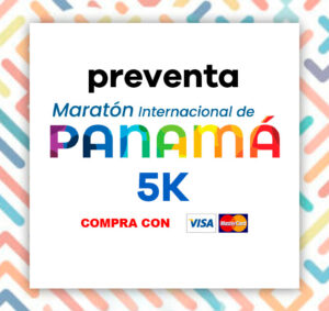 Preventa - Maratón Internacional de Panama - 5K